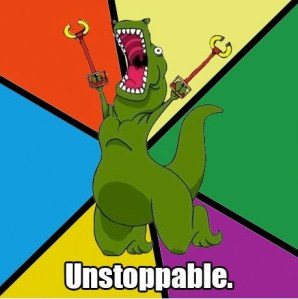 Unstoppable T-Rex