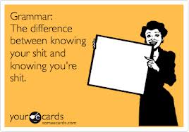 And it helps knowing how to properly insert your comma.
