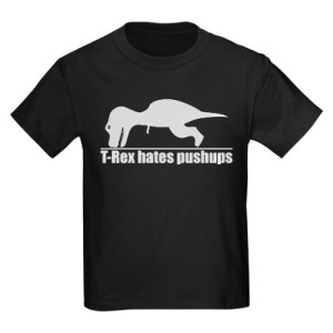 This is me in Cross-Fit. T-Rex, however, LOVES squats.